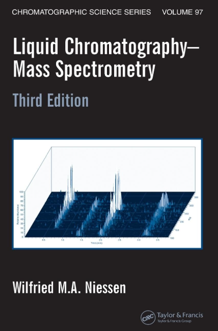 Liquid Chromatography-Mass Spectrometry, 3rd Ed.       